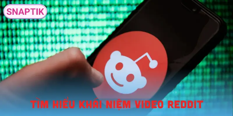 tai-video-reddit-khai-niem